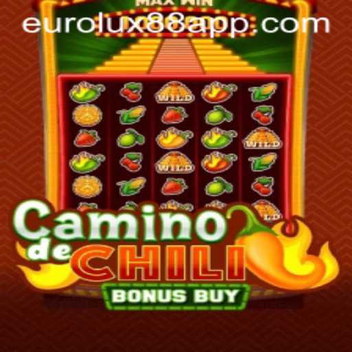 CaminodeChiliBonusBuy: A Spicy Gaming Experience with Eurolux88